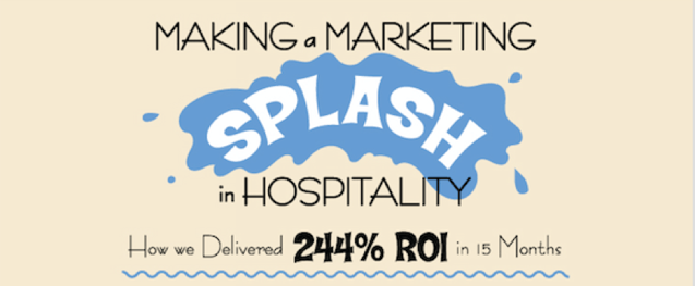 Making a Marketing Splash Hospitality Case Study